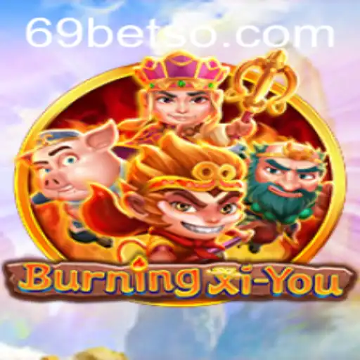 BurningXiYou: Um Mergulho no Universo do Jogo com 69BET