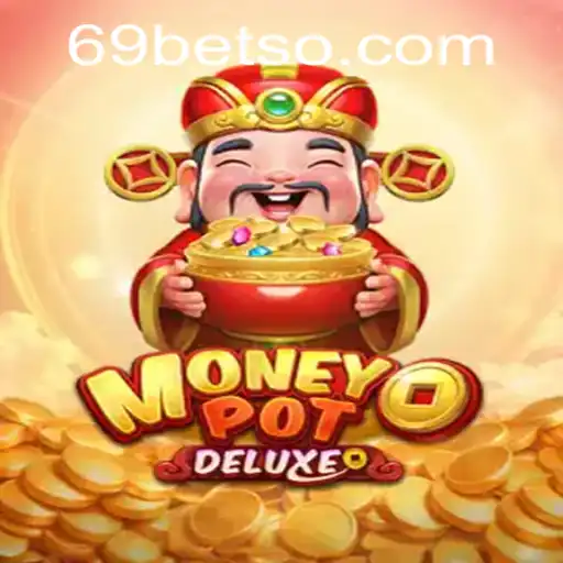 Explorando o Mundo de MoneyPotDELUXE e a Revolução do 69BET