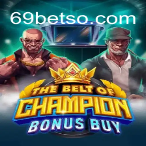 TheBeltOfChampionBonusBuy: Uma Aventura de Jogo com 69BET