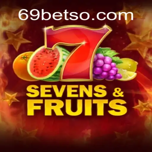 Explorando o Universo de SevensFruits e a Emoção do 69BET