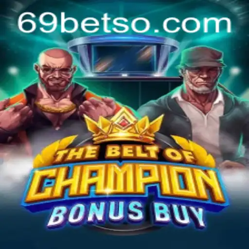 TheBeltOfChampionBonusBuy: Uma Aventura de Jogo com 69BET